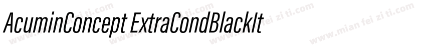 AcuminConcept ExtraCondBlackItalic字体转换